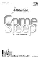 Come Sleep : For SATB A Cappella.