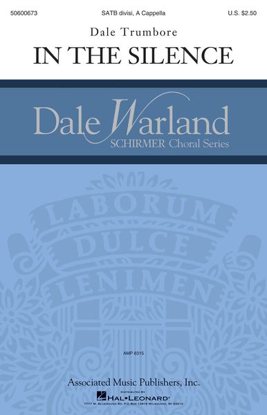 In The Silence - Dale Warland Choral Series : For SATB and Piano Accompaniment.
