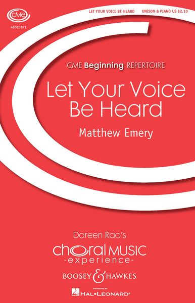 Let Your Voice Be Heard : For Unison Voices and Piano Accompaniment.
