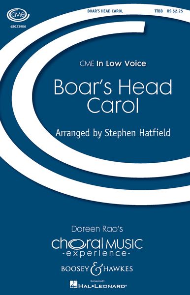 Boar's Head Carol : For TTBB and Piano Accompaniment / arr. Stephen Hatfield.