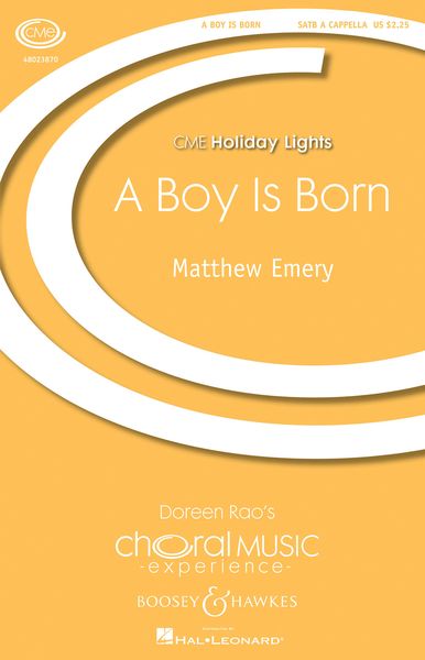 Boy Is Born : For SATB A Cappella.