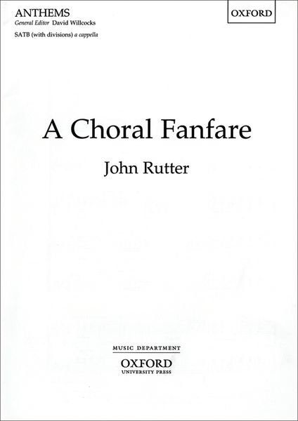 A Choral Fanfare : For SATB Divisi A Cappella.