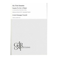 Six Trio Sonatas - Sonata No. 4 In A Major : For Transverse Flute, Violin and Basso Continuo.