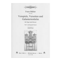 Vorspiele, Versetetten und Galanteriestücke, Heft 1 : Für Orgel Oder Klavier / Ed. Hermann Ullrich.
