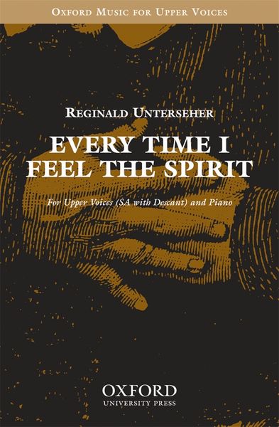 Every Time I Feel The Spirit : For SSA and Piano.