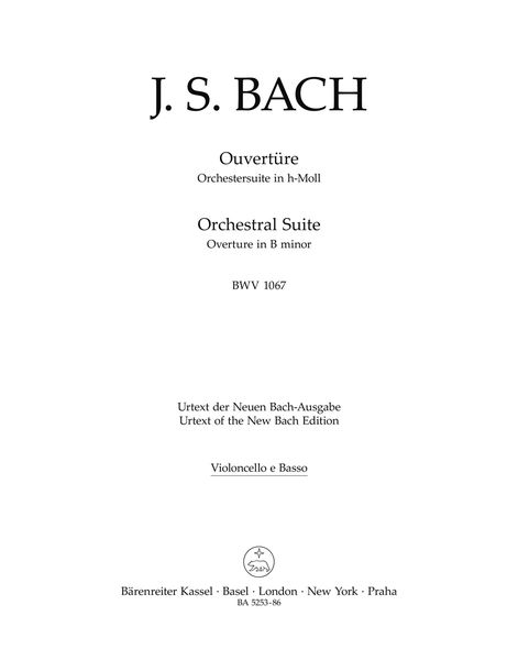 Ouvertüre : Orchestersuite In H-Moll, BWV 1067 / edited by Heinrich Besseler.