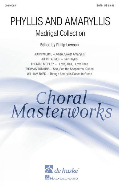 Phyllis and Amaryllis - Madrigal Collection : For SATB Divisi A Cappella / Ed. Philip Lawson.