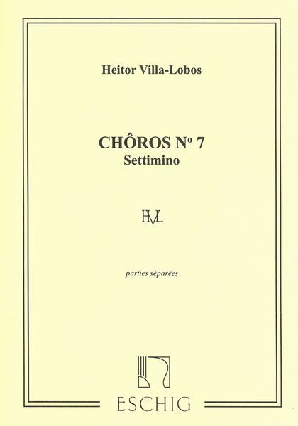 Choros No. 7 : For Flute, Oboe, Clarinet, Sax, Bassoon, Violin, Cello, & Tam-Tam.