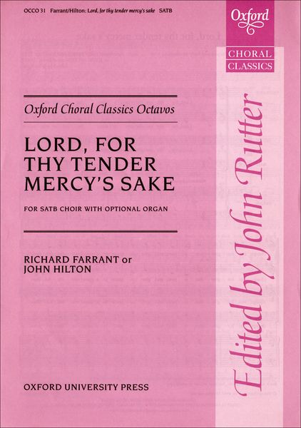 Lord, For Thy Tender Mercy's Sake : For SATB and Optional Organ / Ed. John Rutter.