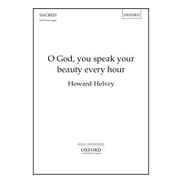 O God, You Speak Your Beauty Every Hour : For SATB and Organ.