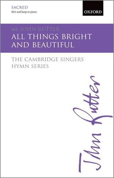 All Things Bright and Beautiful : For Sa and Harp Or Piano / arr. John Rutter.