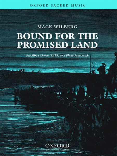 Bound For The Promised Land : For SATB and Piano Four-Hands Or Orchestra / arr. Mack Wilberg.