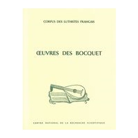 Oeuvres Des Bocquet / Édition Et Transcription Par André Souris.
