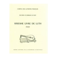 Sixiesme Livre De Lute (1559) / Édition Et Transcription Par Jean-Michel Vaccaro.