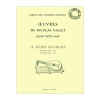 Ouevres De Nicolas Vallet Pour Luth Seul / Édition Et Transcription Par André Souris.