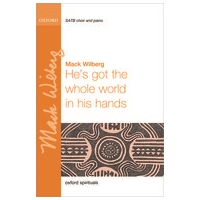 He's Got The Whole World In His Hands : For SATB and Piano Or Orchestra / arr. Mack Wilberg.