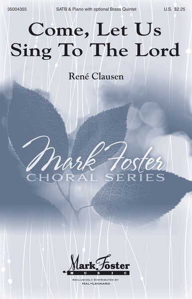 Come, Let Us Sing To The Lord : For SATB and Instrumental Ensemble.