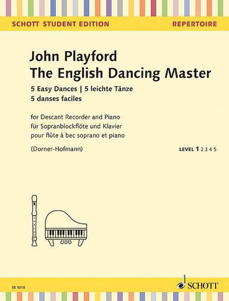 English Dancing Master - Five Easy Dances : For Descant Recorder and Piano (Guitar).