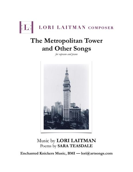 Metropolitan Tower and Other Songs : For Soprano and Piano / Poems by Sara Teasdale.