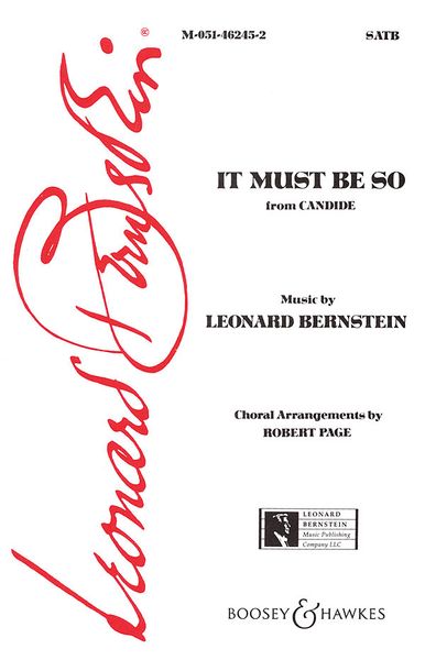 It Must Be So Bright, From Candide : For SATB With Soprano Or Tenor Solo / arr. Robert Page.