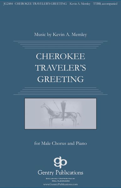 Cherokee Traveler's Greeting : For TTBB and Piano.