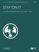 Stay On It : For Jazz Ensemble / transcribed and edited by Mark Lopeman.