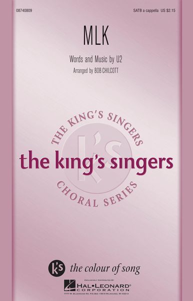 MLK: The King's Singers Choral Series : For SATB Divisi A Cappella / arr. Bob Chilcott.