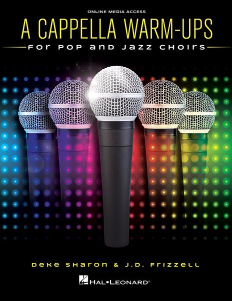 A Cappella Warm-Ups For Pop and Jazz Choirs : Book With Audio Access Code.
