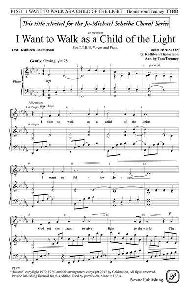 I Want To Walk As A Child of The Light : For TTBB and Piano / arr. Tom Trenney.