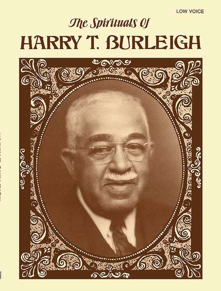 Spirituals Of Harry T. Burleigh : For Low Voice.