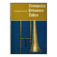 Trompeten, Posaunen, Tuben : Musikinstrumenten-Museum der Karl-Marx-Univ. Leipzig Katalog, Band 3.