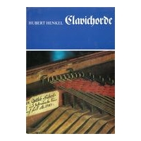 Clavichorde : Musikinstrumenten-Museum der Karl-Marx-Universität Leipzig Katalog, Band 4.