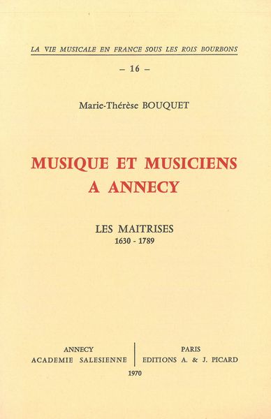 Musique Et Musiciens A Annecy : Les Maitrises (1630-1789).
