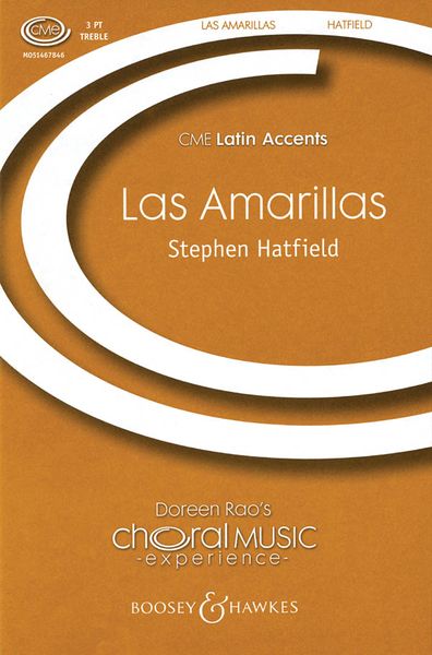 Las Amarillas : For Three-Part Treble Voices A Cappella / arr. Stephen Hatfield.