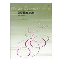Batucada Blues : For Large Percussion Ensemble.