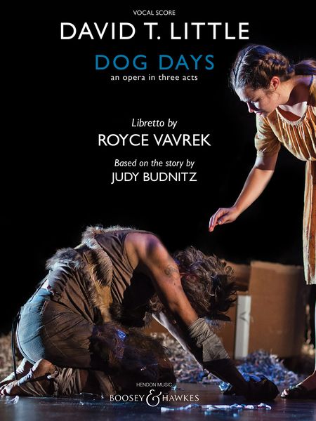 Dog Days : An Opera In Three Acts.