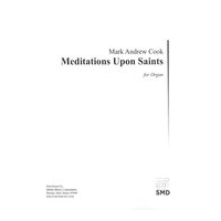 Meditations Upon Saints : For Organ (2015).