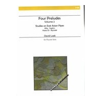 Four Preludes, Volume 2 - Studies On East Asian Pipes : For Piccolo Solo.