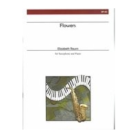 Flowers : For Saxophone and Piano.