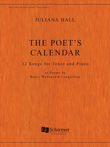Poet's Calendar : 12 Songs For Tenor and Piano (1999).