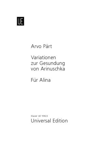 Variationen Zur Gesundung von Arinuschka/Für Alina : Für Klavier.