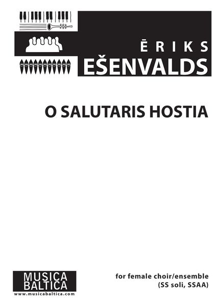 O Salutaris Hostia : For SS Soli, SSAA (2009).