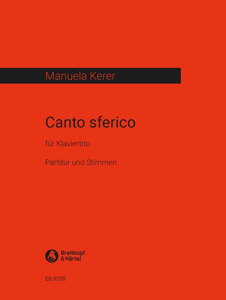 Canto Sferico : Für Klaviertrio (2016/17).