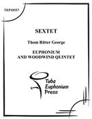 Sextet : For Euphonium, Flute, Oboe, Clarinet, Horn and Bassoon.