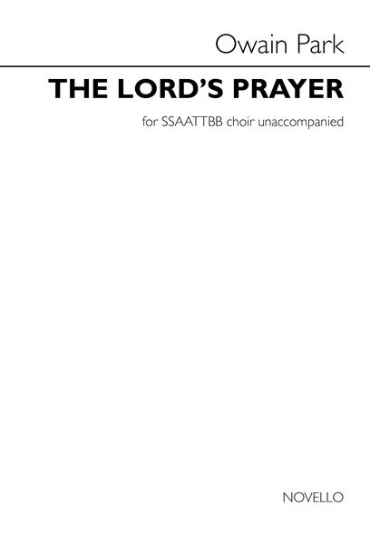 Lord's Prayer : For SATB Divisi A Cappella.