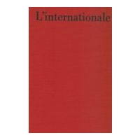 Internationale : Faksimile-Ausgabe Des Autographs.