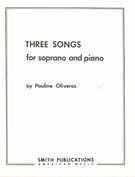 Three Songs : For Soprano And Piano (1957-58).