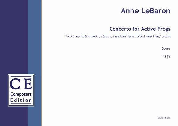 Concerto For Active Frogs : For 2 Players, Percussion, Solo Voice & Chorus.