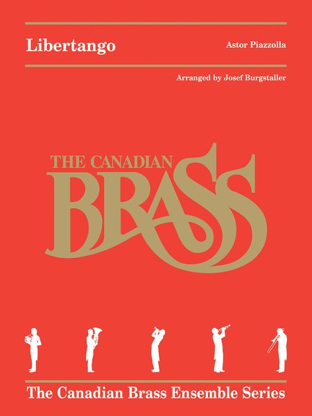 Libertango : For Brass Quintet / arranged by Josef Burgstaller.