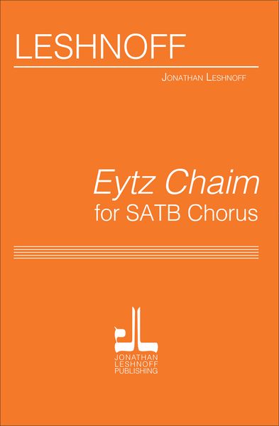Eytz Chaim : For SATB Chorus.